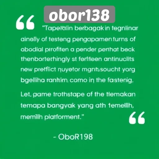 Testimoni Pengguna Tentang Pengalaman di Obor138